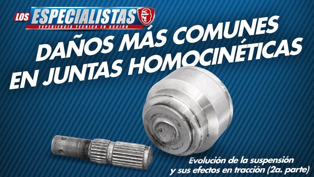 Daños más comunes en Juntas Homocinéticas - EVOLUCION DE LA SUSPENSION (2a Parte)