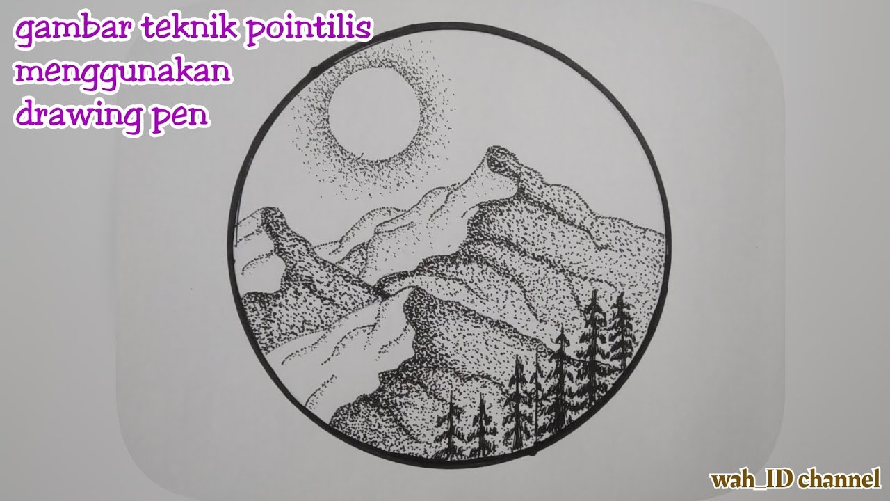 gambar pegunungan dgn teknik pointilis | gambar pointilis pakai drawing pen 4mm | @wah_idchannel