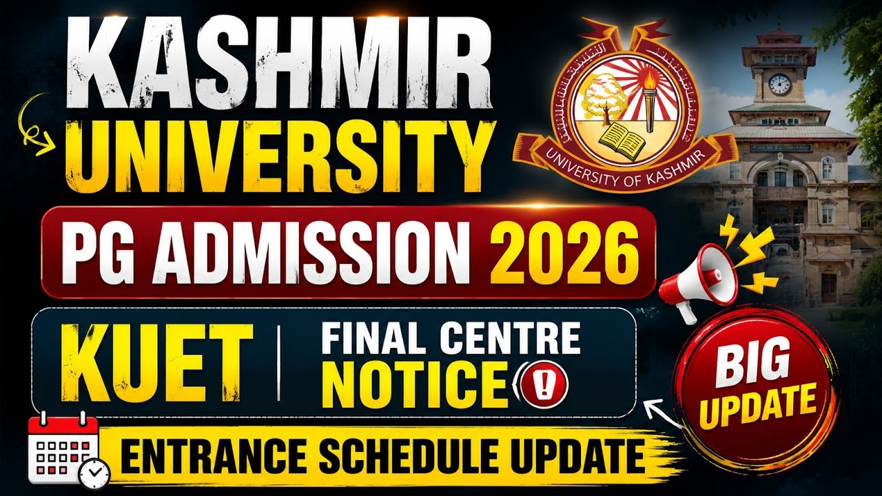 University of Kashmir KUET 2026 | Final Centre Notice Released | Entrance Test Schedule |
