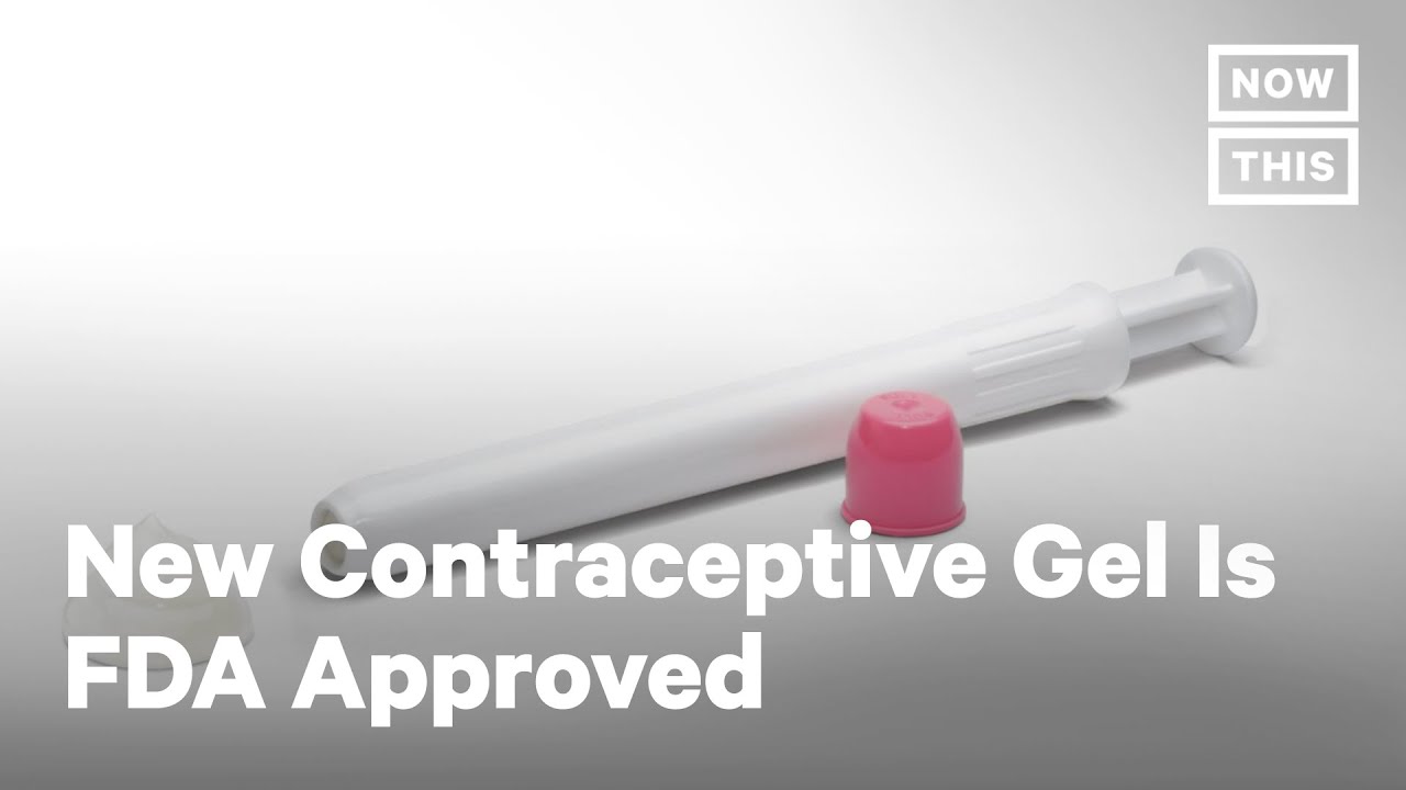 This Non-Hormonal Contraceptive Gel Was Just Approved by the FDA | NowThis