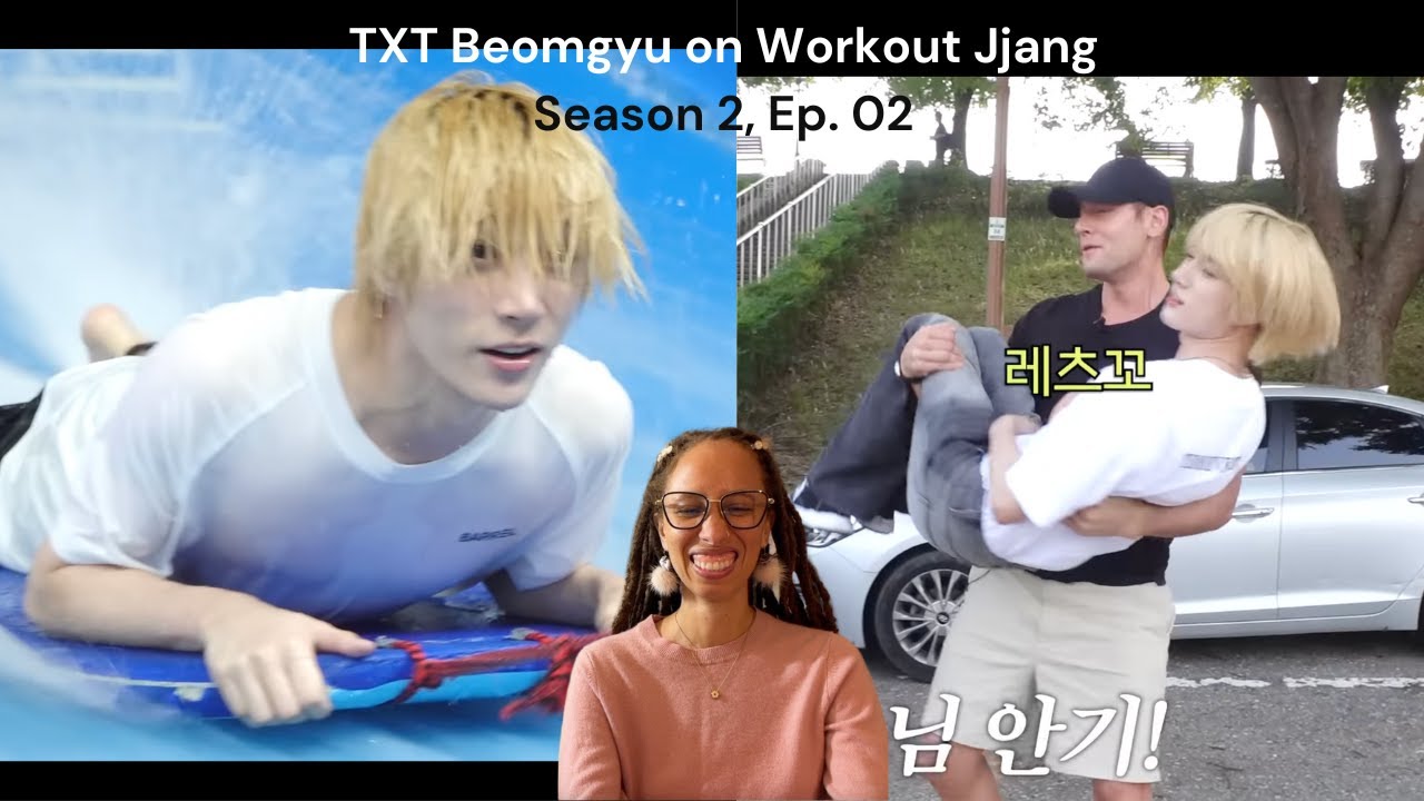 TXT Beomgyu on 'Workout Jjang' Season 2, Ep.2 Reaction