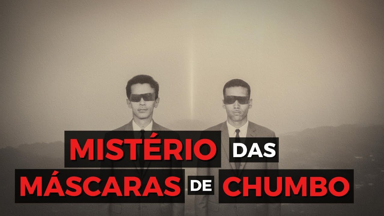 Máscaras de Chumbo — O Mistério Que o Brasil Nunca Explicou