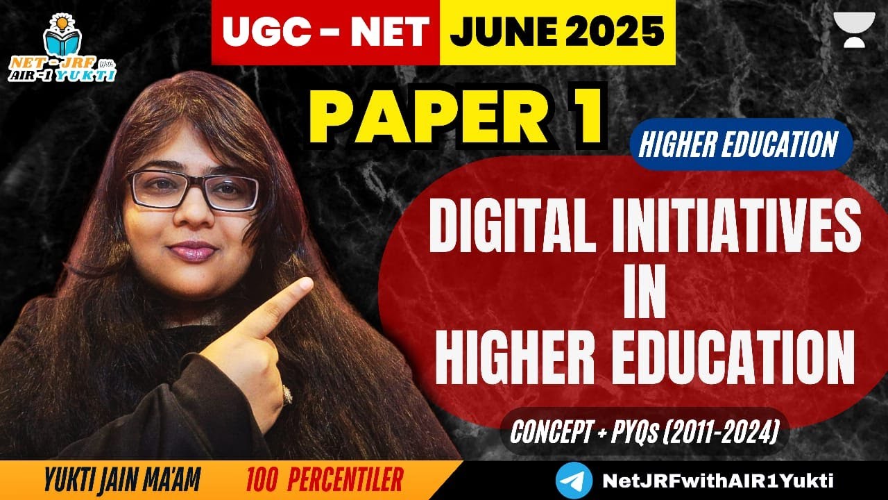 16. Digital Initiatives in Higher Education | UGC NET Paper 1 | UGC NET 2025 | Yukti Jain