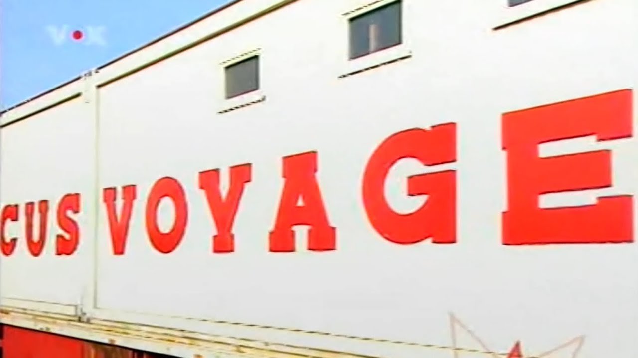 Zirkus Voyage (Was fur ein Zirkus) Reportage Folge 2
