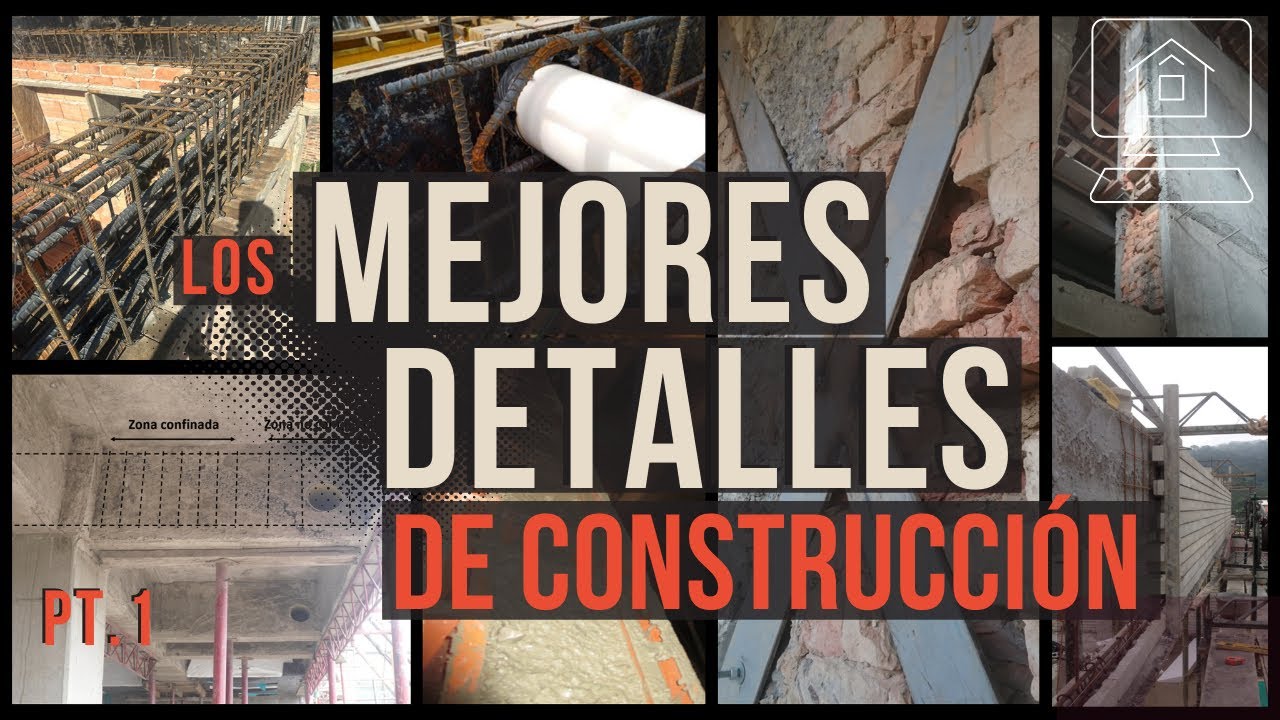 MEJORES DETALLES DE CONSTRUCCION | Best construction details - PARTE 1