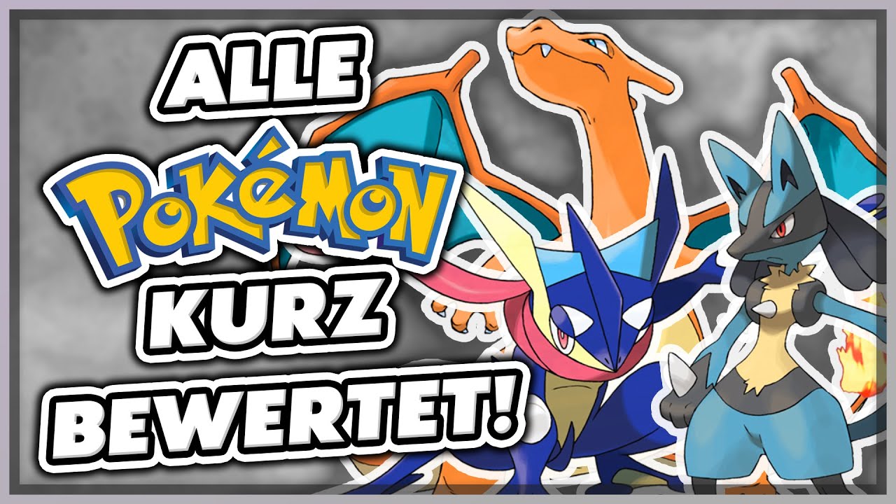 ALLE POKÉMON kurz bewertet!