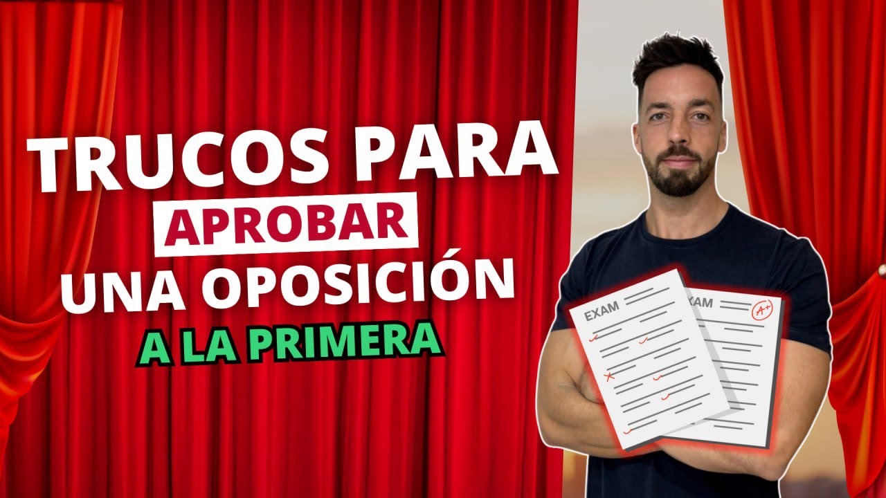 7 Trucos para aprobar una oposición a la primera