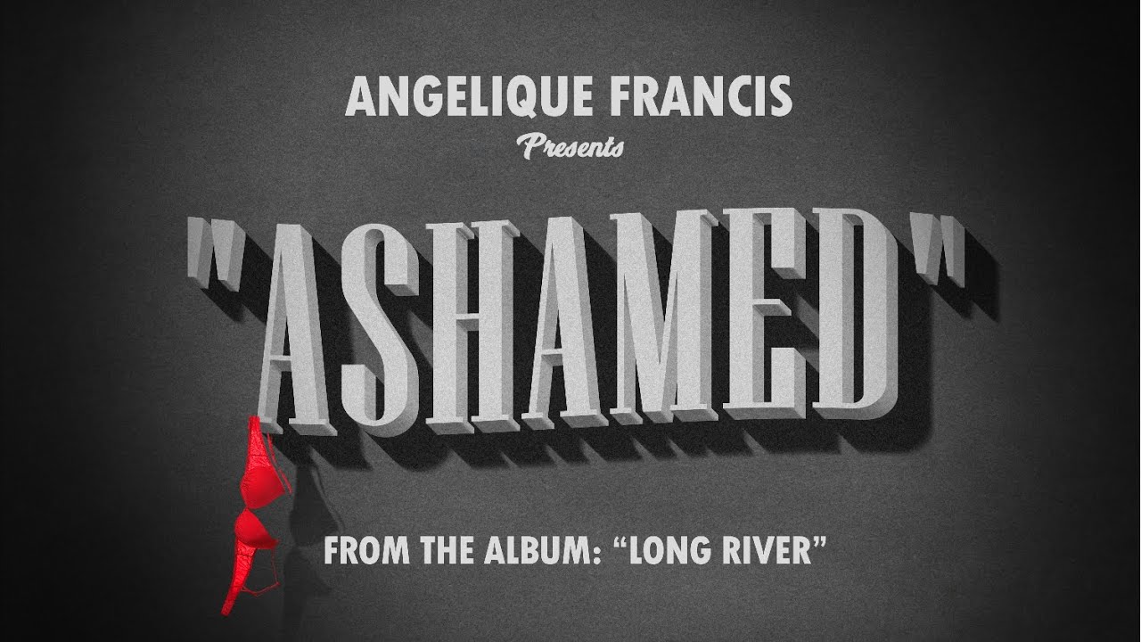 Angelique Francis - Ashamed (Official Music Video)
