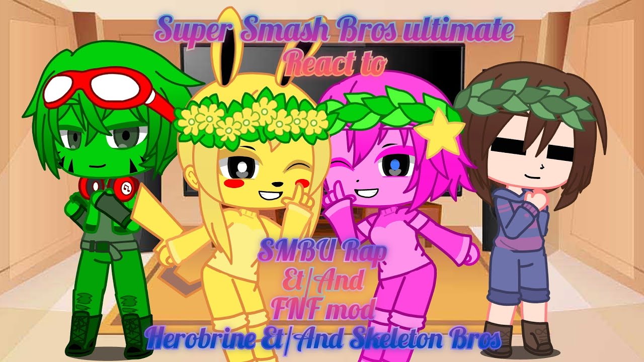 Super Smash Bros Ultimate React to SMBW Rap et/and FNF Herobrine et/and Skeleton Bro