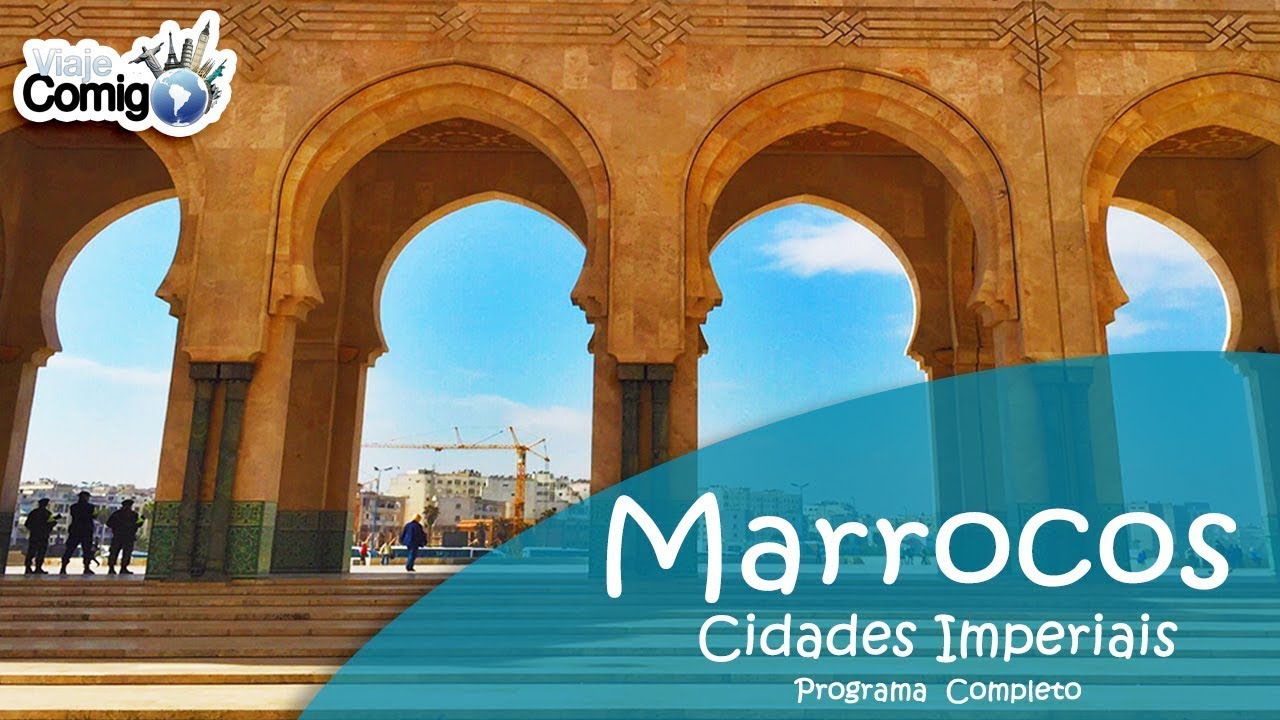 CIDADES IMPERIAIS | MARROCOS | Programa Viaje Comigo