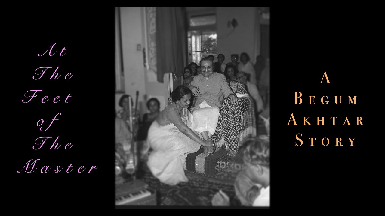 At The Feet of The Master  |  Begum Akhtar & Avatar Meher  Baba |   4K Documentary |  Multi Subs