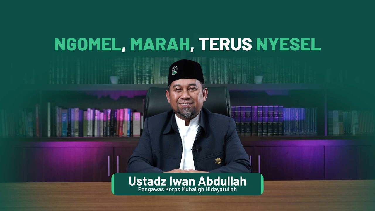 Marah, Ngomel, Nyesel: Akhiri Siklus Emosi Negatif Ini Sekarang! || THR EPS 14 || UST IWAN ABDULLAH