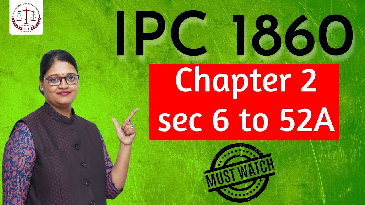 IPC chapter 2 Sec 6 to 52A, how to learn, prepare notes for pre+main exam, how to study at SULC