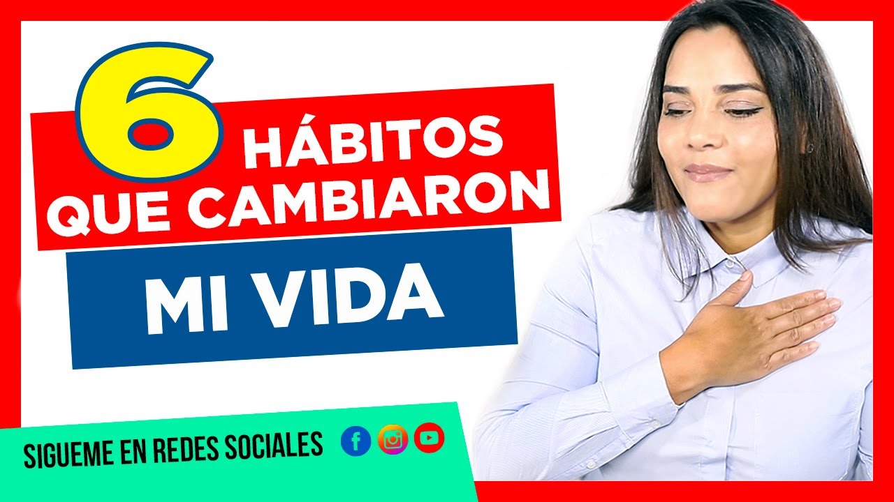 👍 6 HABITOS que cambiarán tu Vida! explota tu POTENCIAL al MAXIMO y hazte rico🛳✈ aun en crisis!💘