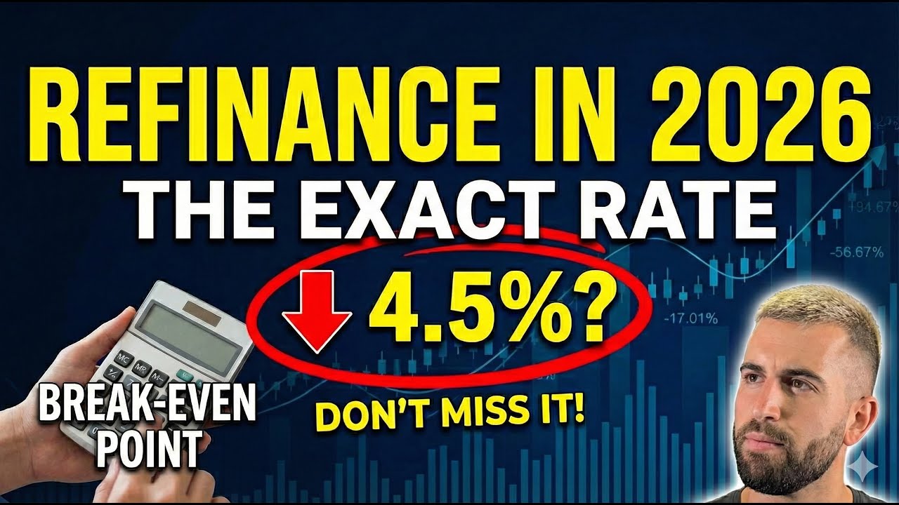 The Exact Rate You Should Refinance At in 2026 (Don’t Miss This Window)