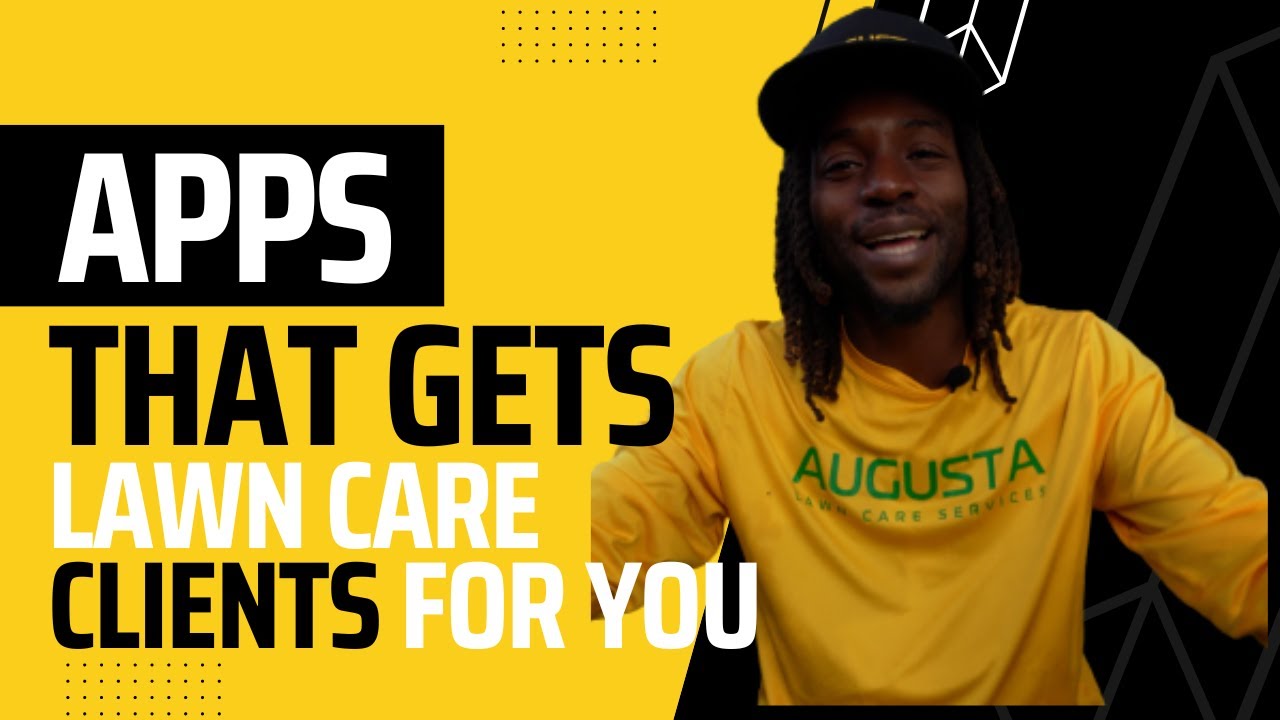 Lawn Care Apps Are The Key To Getting More Customers!