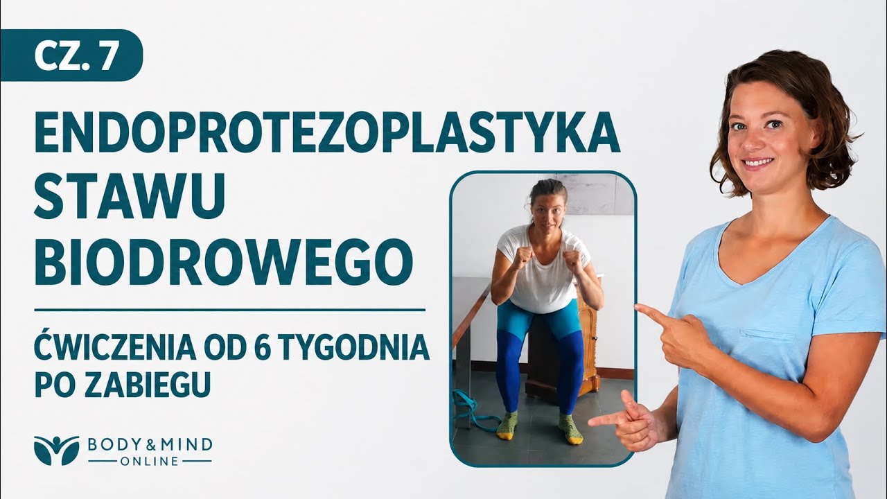 Rehabilitacja po endoprotezoplastyce stawu biodrowego cz. 7 - ćwiczenia od 3 tygodnia po zabiegu