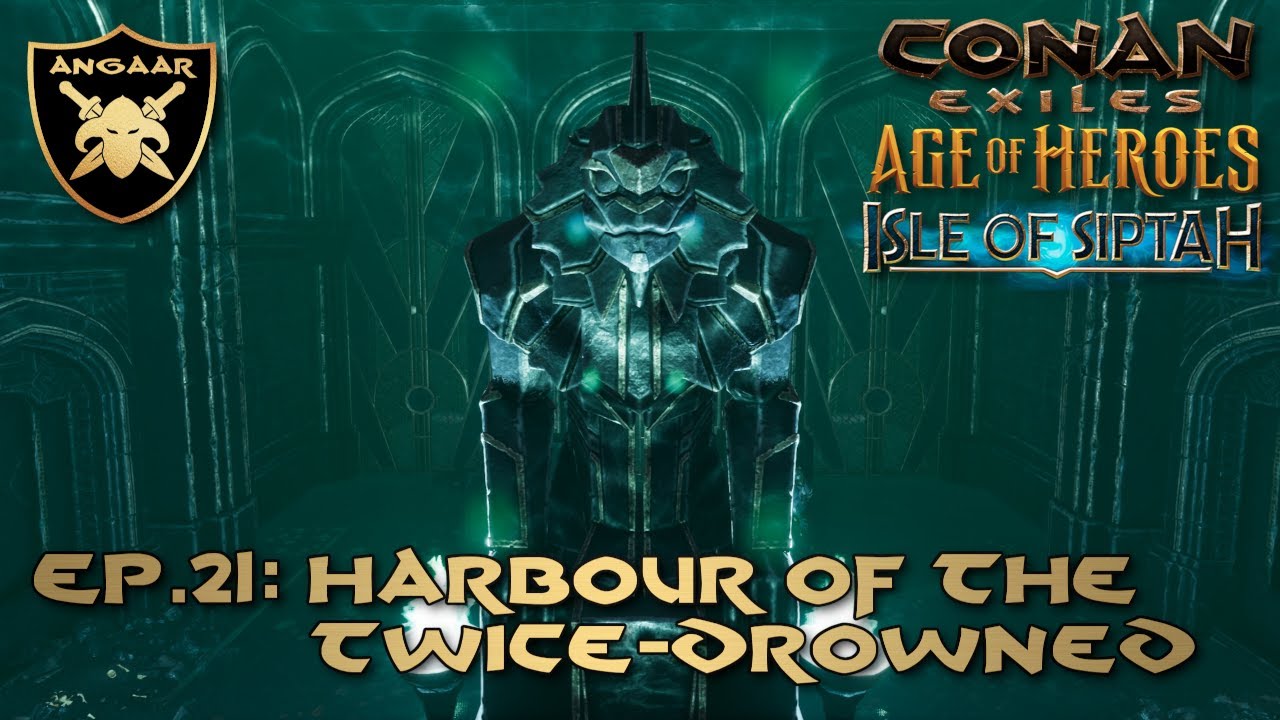 Conan Exiles | Siptah Guide 2025 | Ep.21: Harbour of the Twice-Drowned