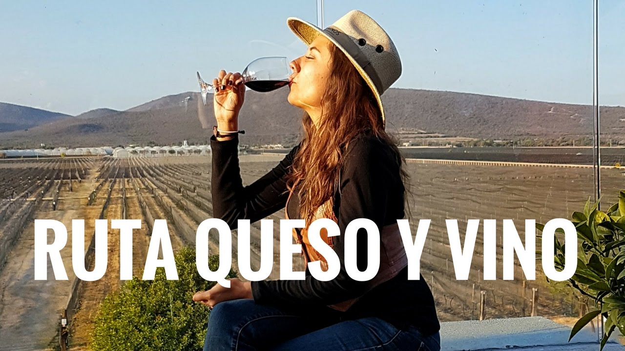 CÓMO HACER LA RUTA DEL QUESO Y EL VINO | QUERÉTARO