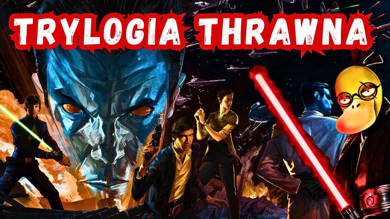 NAJLEPSZE GWIEZDNE WOJNY (według niekt&oacute;rych) | TRYLOGIA THRAWNA - TIMOTHY ZAHN 🌌
