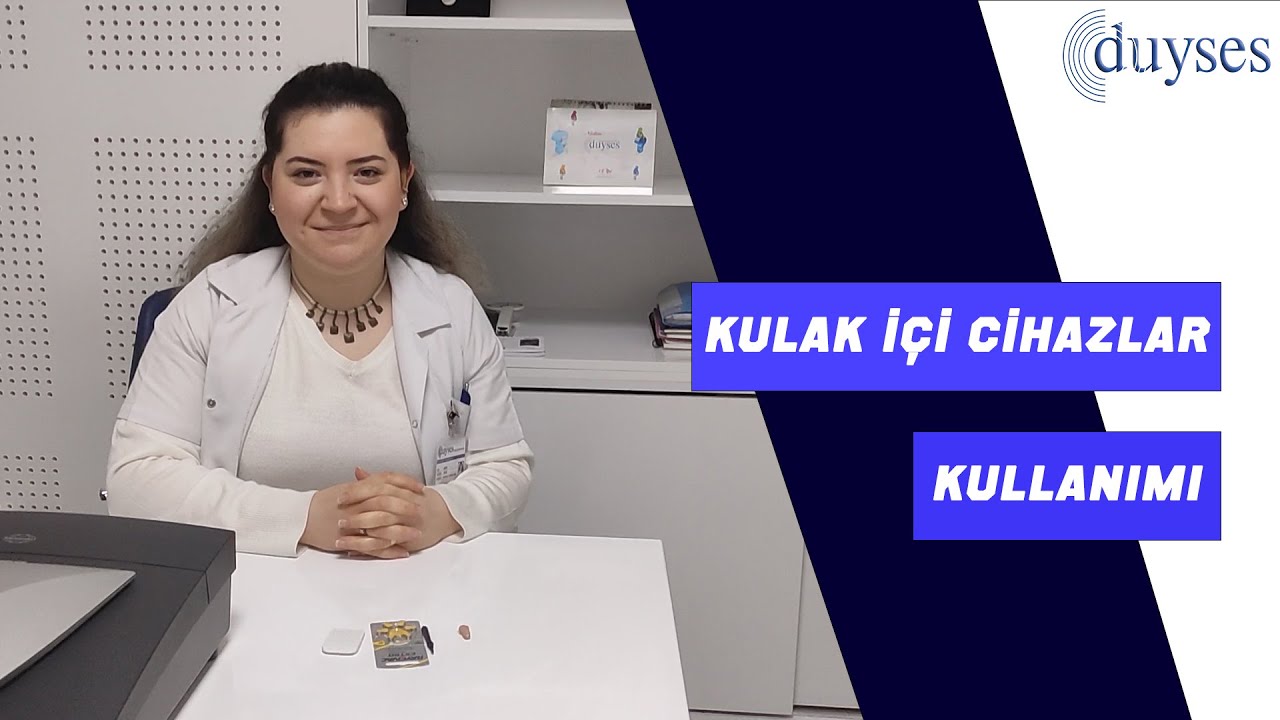 Kulak İçi İşitme Cihazı Kullanımı