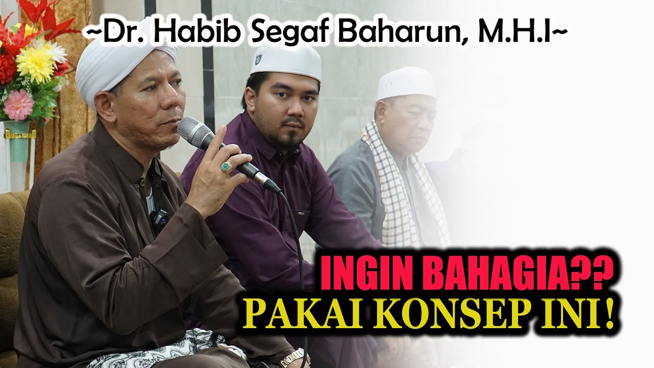 Full Ceramah Habib Segaf Baharun || Konsep Kehidupan Sesungguhnya
