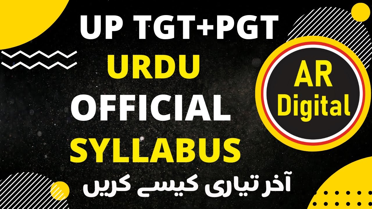 UP TGT & PGT Urdu Syllabus 2025 | UP TGT & PGT Urdu Syllabus | AR Digital Urdu @ardigitalurdu