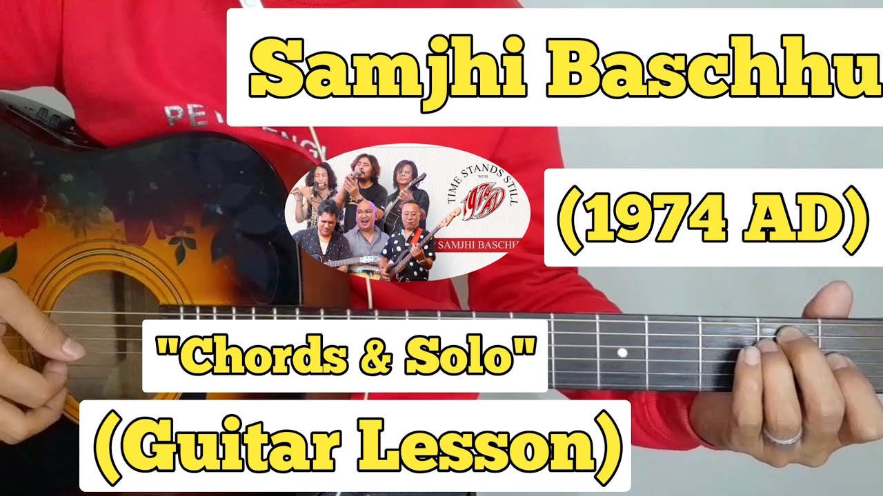 Samjhi Baschhu - 1974 AD | Guitar Lesson | Chords & Solo | (Unplugged)