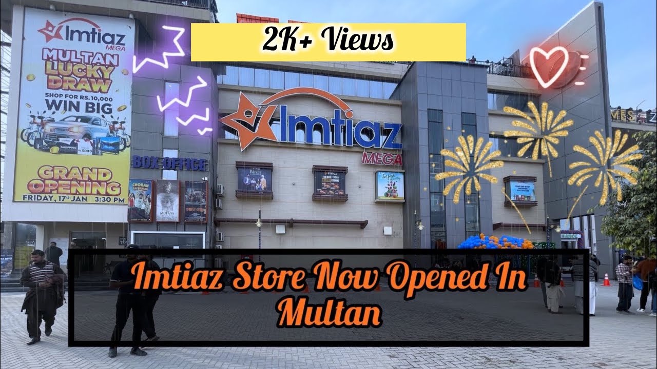 Imtiaz Mega Mart | Imtiaz Store Multan | First Complete Walk Around | Buch Villas | Imtiaz Multan