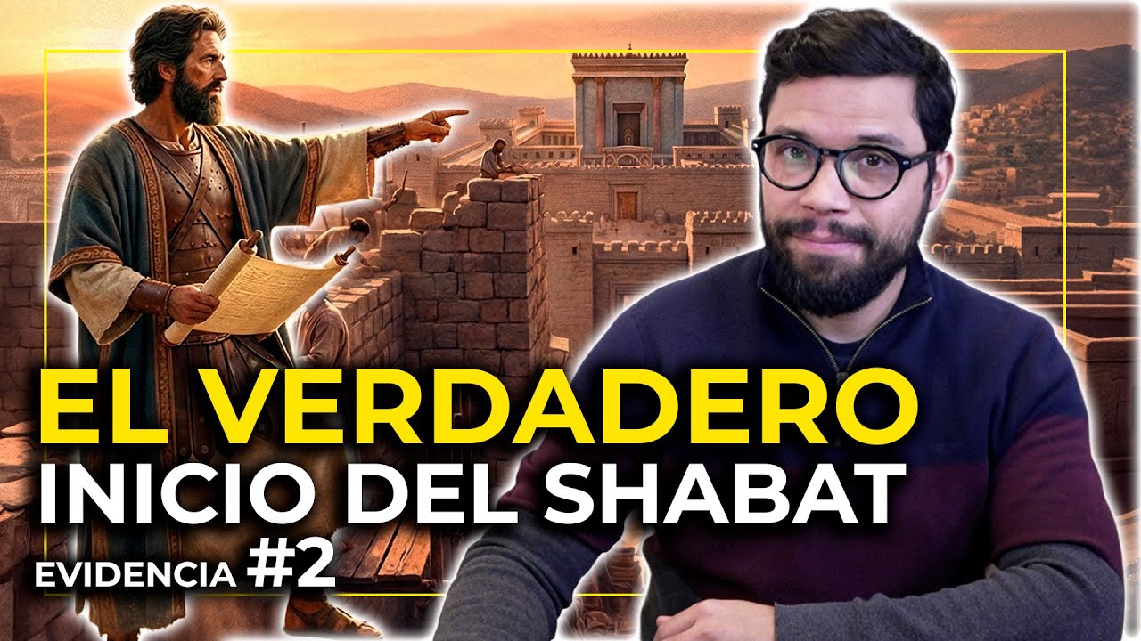 EL VERDADERO INICIO DEL SHABAT| EVIDENCIA # 2