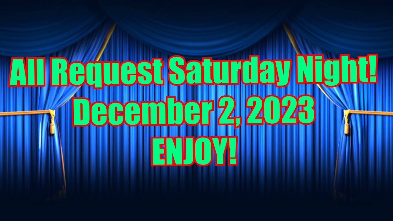 FUN TOWER RADIO - ROCKIN' RON SEDAILLE ON ALL REQUEST SATURDAY NIGHT - DECEMBER 2, 2023 - ENJOY!