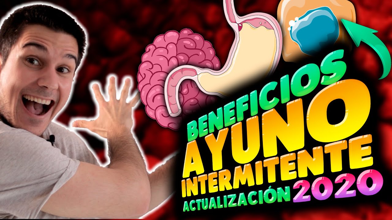 🧠AYUNO INTERMITENTE🧠BENEFICIOS✍️ACTUALIZACIÓN 2020⭐️