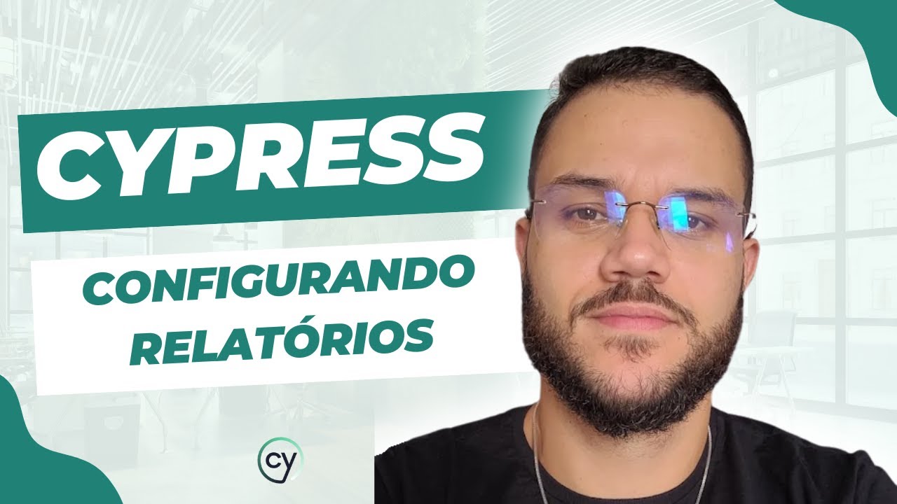 Cypress: Como configurar relatórios