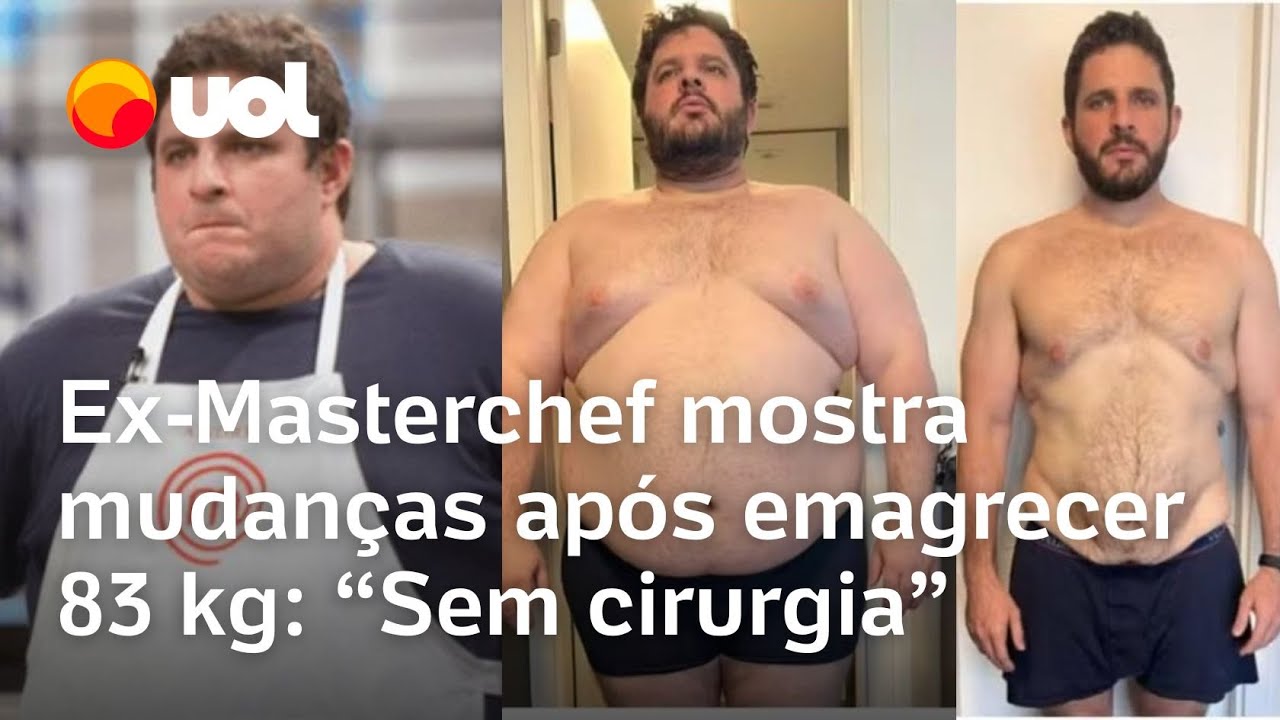 Ex-Masterchef Andr&eacute; Serra mostra antes e depois do corpo ap&oacute;s emagrecer 83 kg e diz: 'Sem cirurgia'