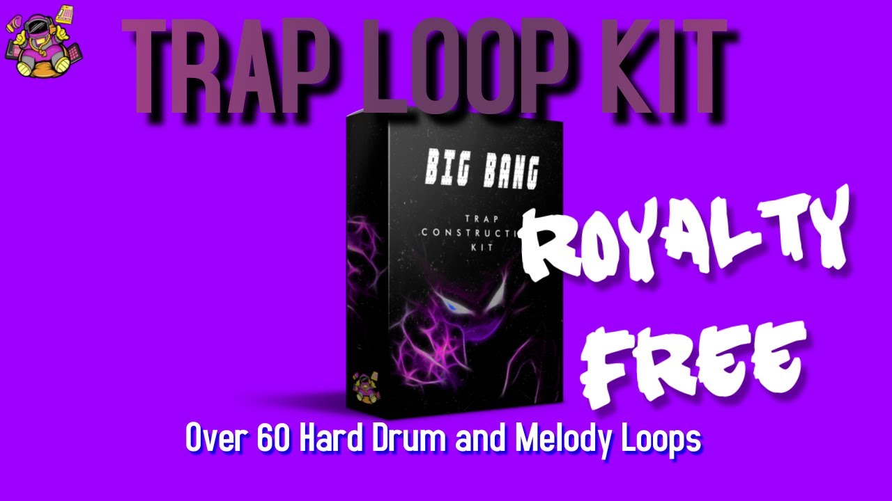 Trap Construction Kit | Big Bang | Trap Loops and Samples