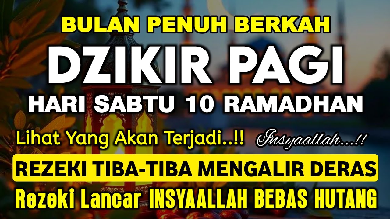 Dzikir Pagi Pembuka Rezeki Dari Segala Penjuru, Doa Pelunas Hutang
