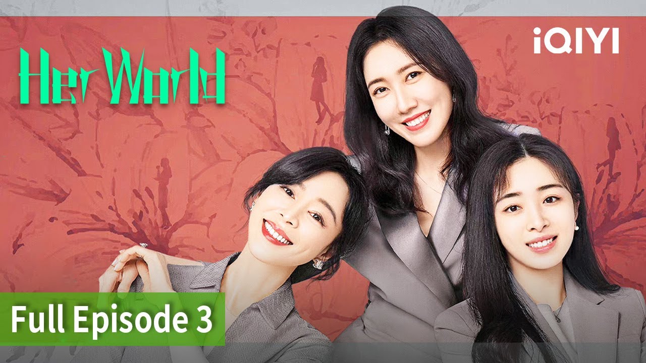 Her World | Episode 03【FULL】Gao Lu, Zhang Jingchu | iQIYI Philippines