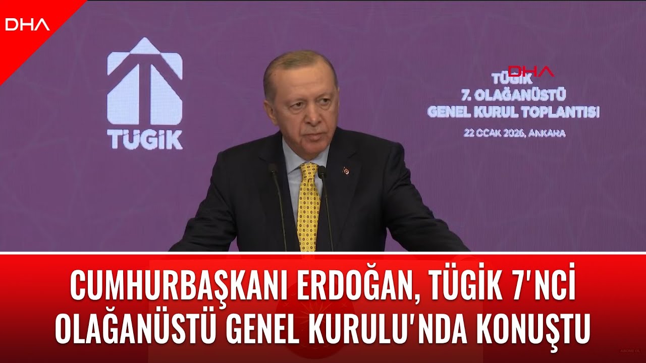 #CANLI I Cumhurbaşkanı Erdoğan, TÜGİK 7'nci Olağanüstü Genel Kurulu'nda konuşuyor
