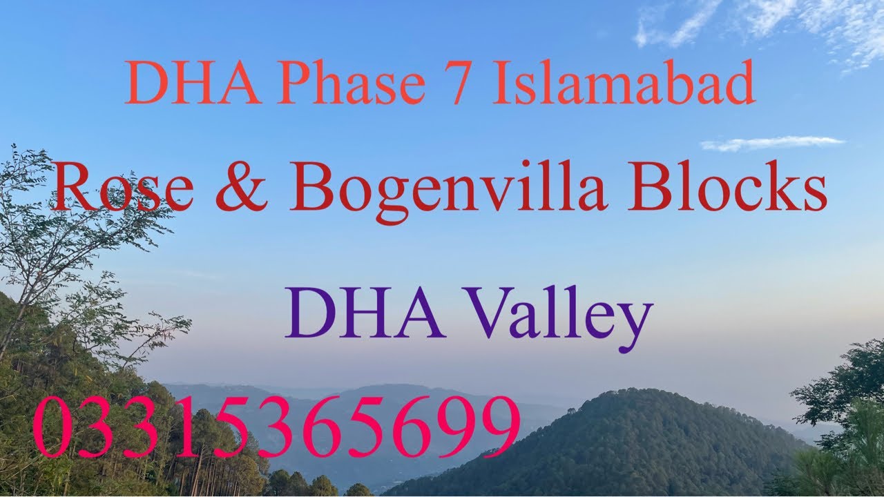 DHA Phase 7 Islamabad/ DHA Valley/ Rose  block and Bogenvilla Block / Details and site visit
