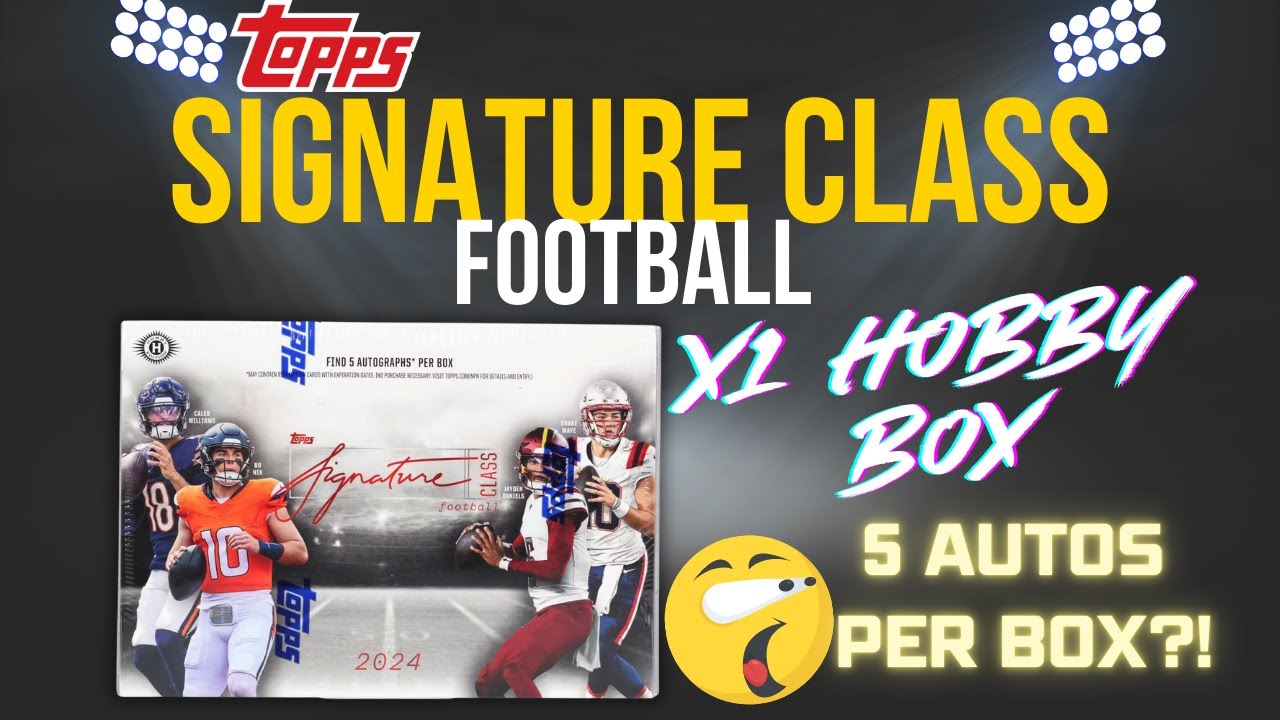 5 Autos Per $429 Box. What Could POSSIBLY Go Wrong? 1x 2024 Topps Signature Class Football Hobby Box