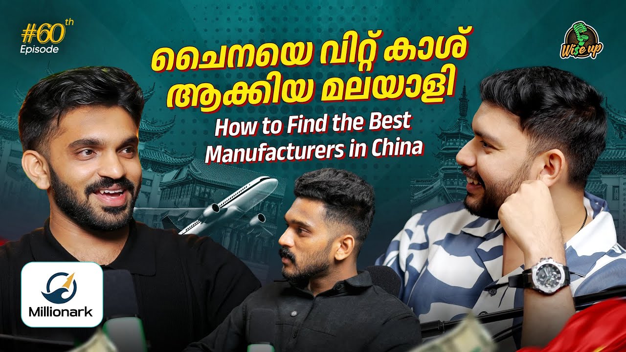 From MBBS Student to ₹4 Crore Entrepreneur in China  | Millionark | Malayalam Business Podcast