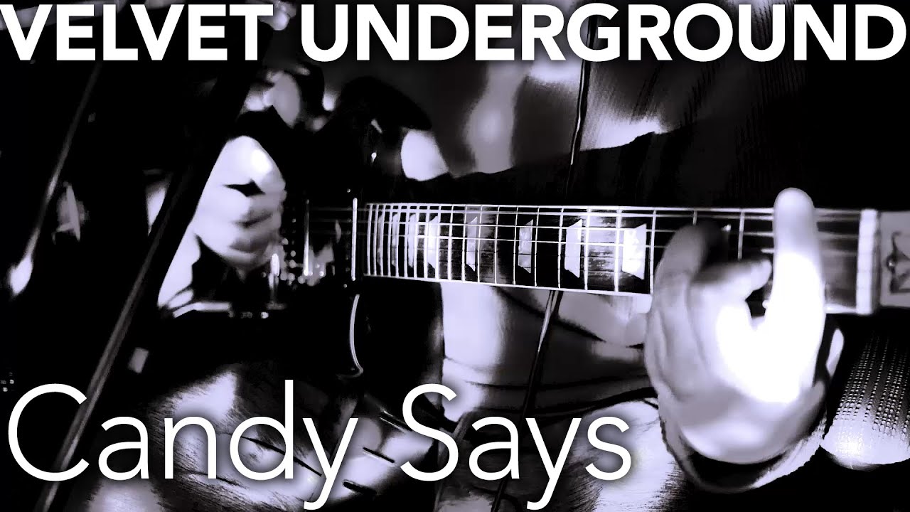 Velvet underground - candy says (guitar cover)