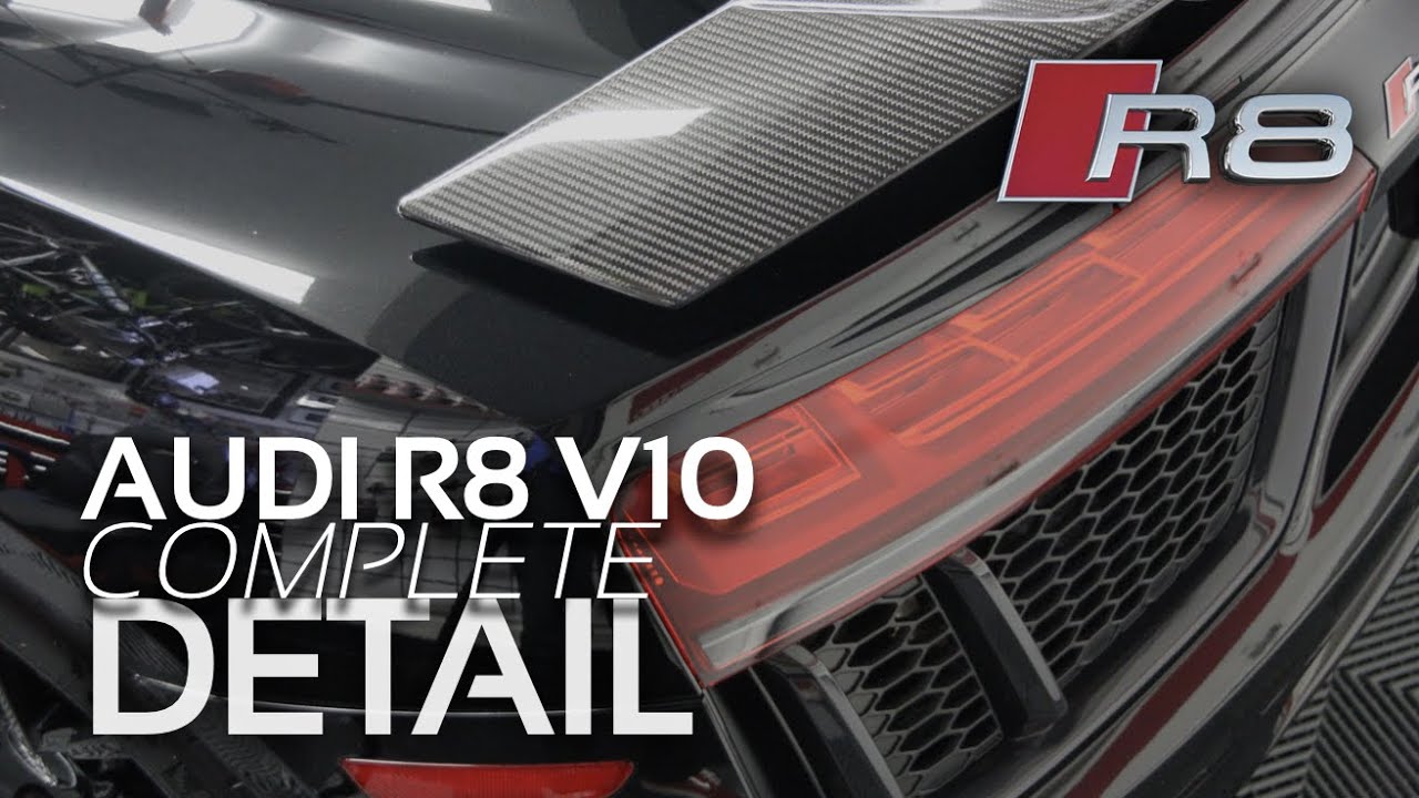 AUDI R8 DETAI𝗟 | Complete Interior/Exterior Detail of 2017 Audi R8 V10 Plus