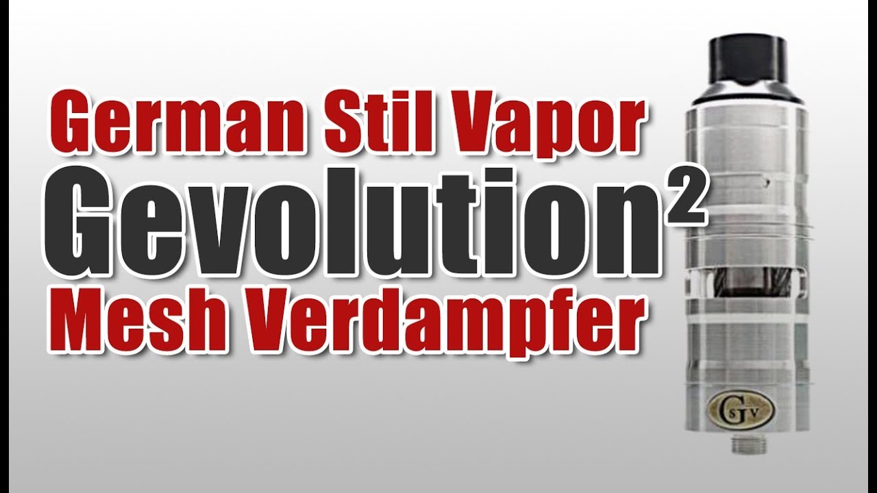 Gevolution &sup2; von German Stil Vapor | Mesh-Verdampfer von GSV