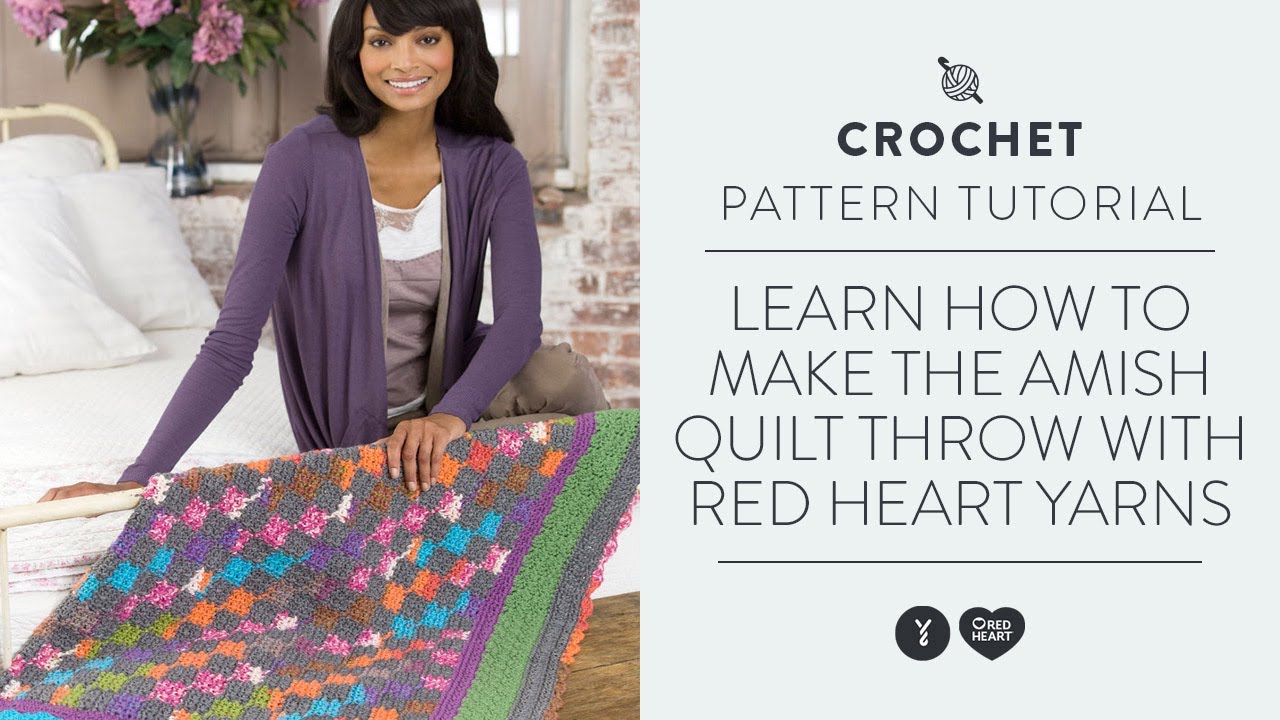 Learn How to Make the Amish Quilt Throw with Red Heart Yarns