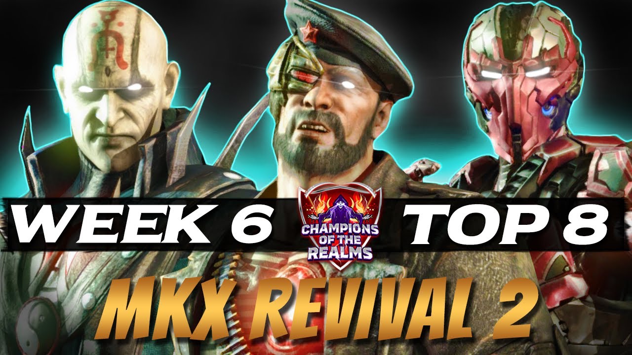 🔥 Champions of the Realms | MKX Season 2 Week 6 TOP 8 - Insane Tournament Matches! 💥