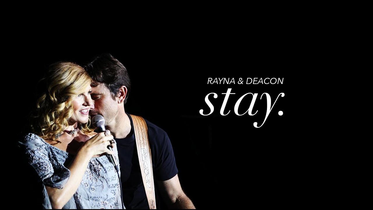 Rayna & Deacon | Stay