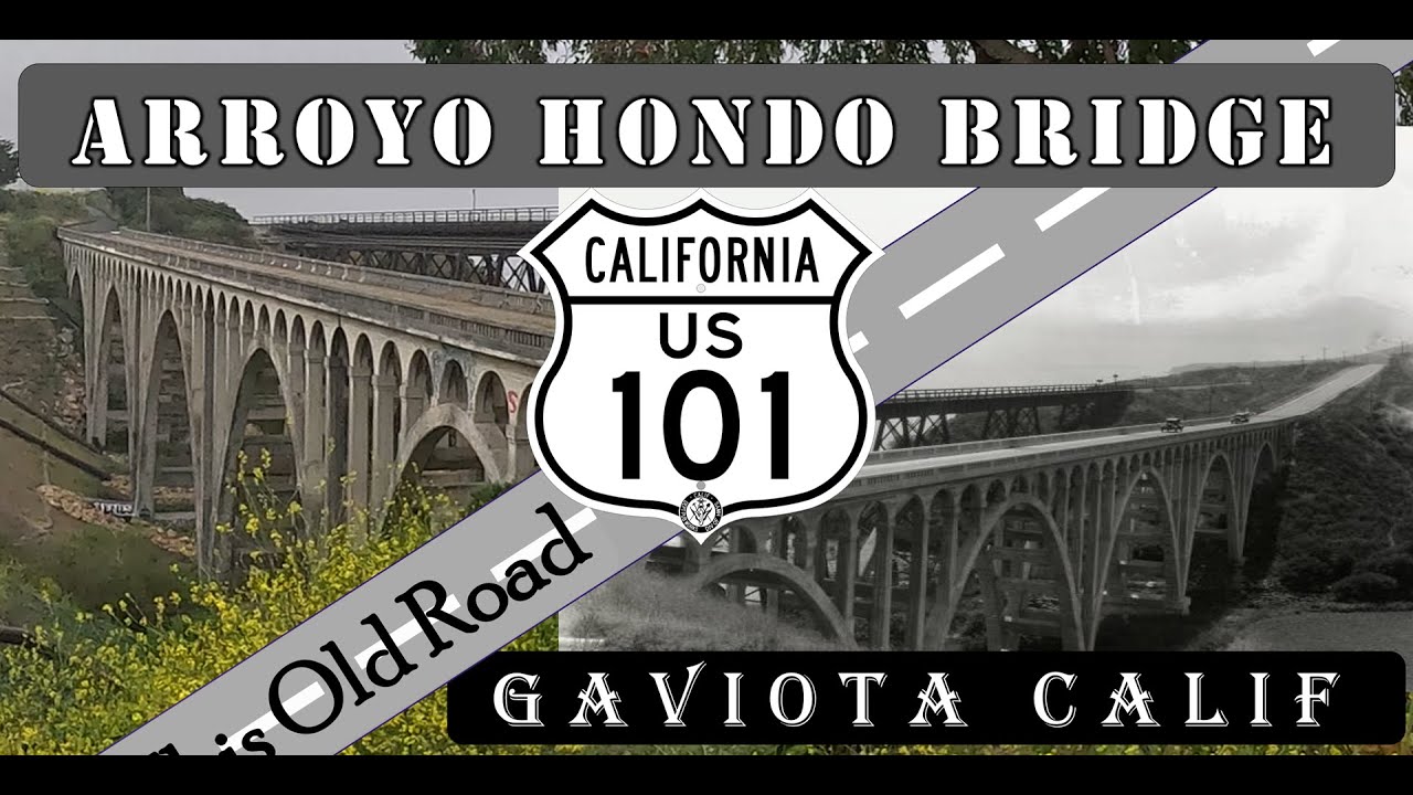 Arroyo Hondo Bridge - US 101 bridge from 1918
