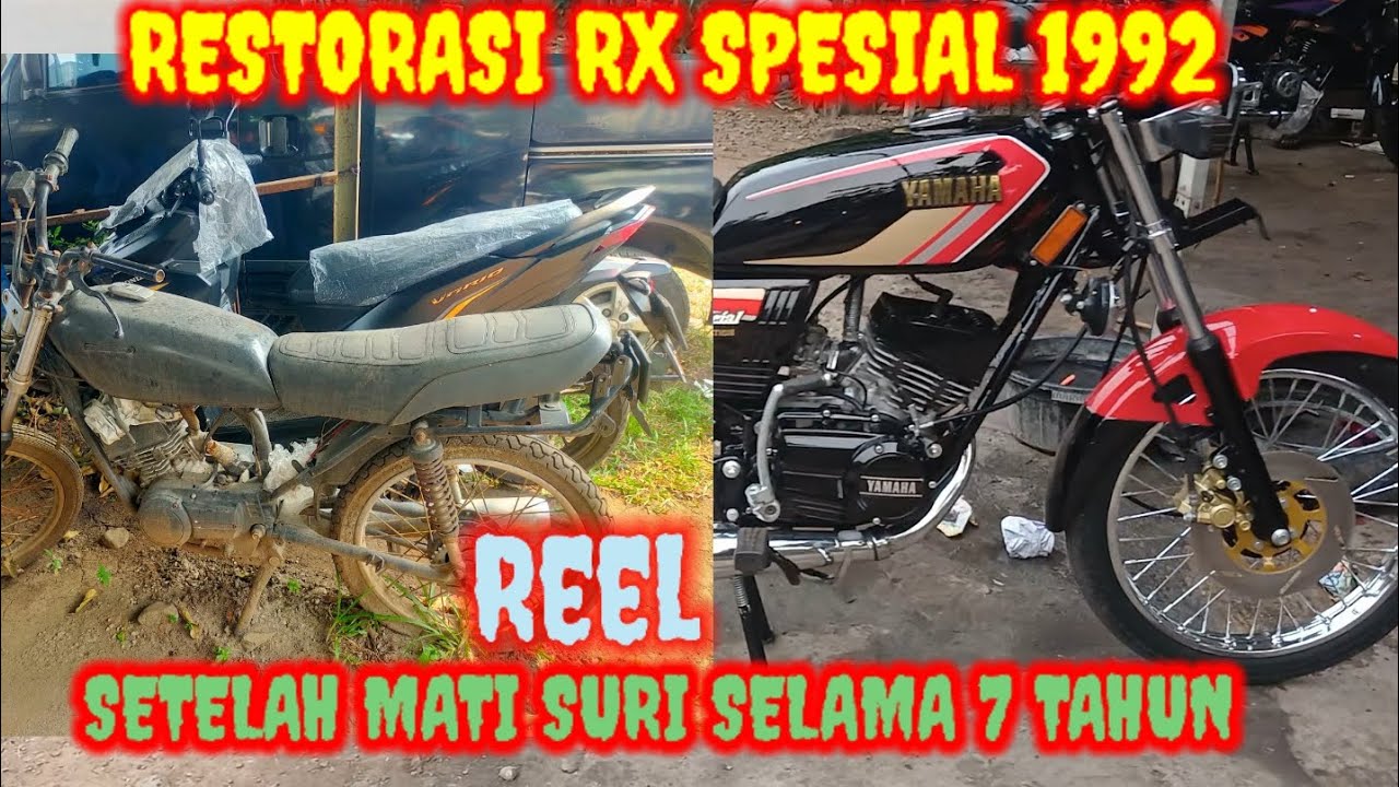 RESTORASI RX-SPESIAL 1992... MATI SURI/TERABAIKAN SELAMA 7 TAHUN...!!!
