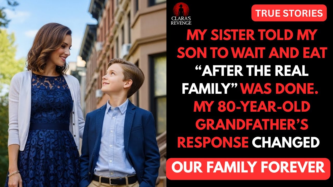 My sister told my son to wait and eat “after the real family” was done. My  grandfather’s told .....